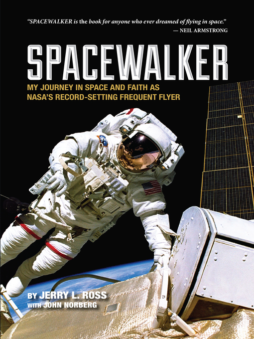 Title details for Spacewalker by Jerry L. Ross - Available
